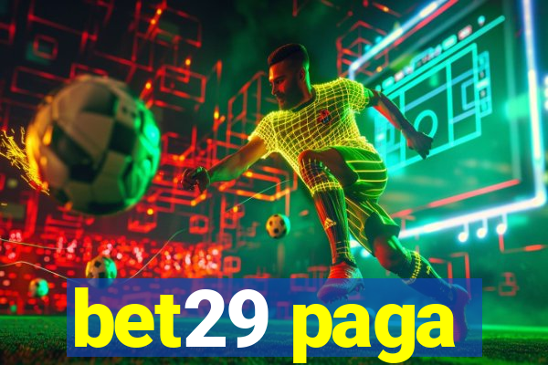 bet29 paga